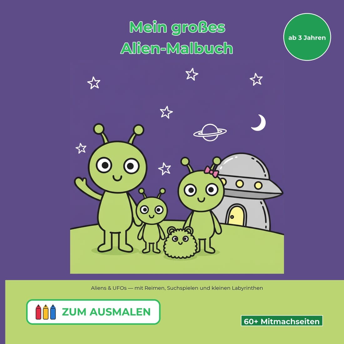 Cover: Mein großes Alien-Malbuch ab 3 Jahren