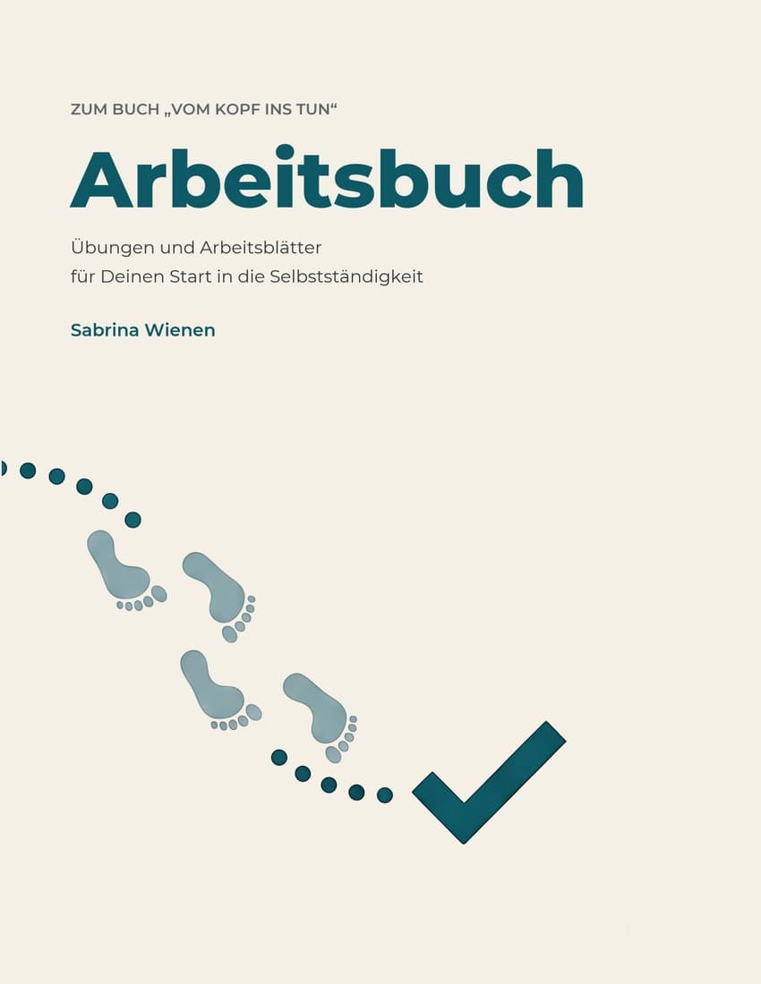 Cover: Vom Kopf ins Tun – Das Arbeitsbuch