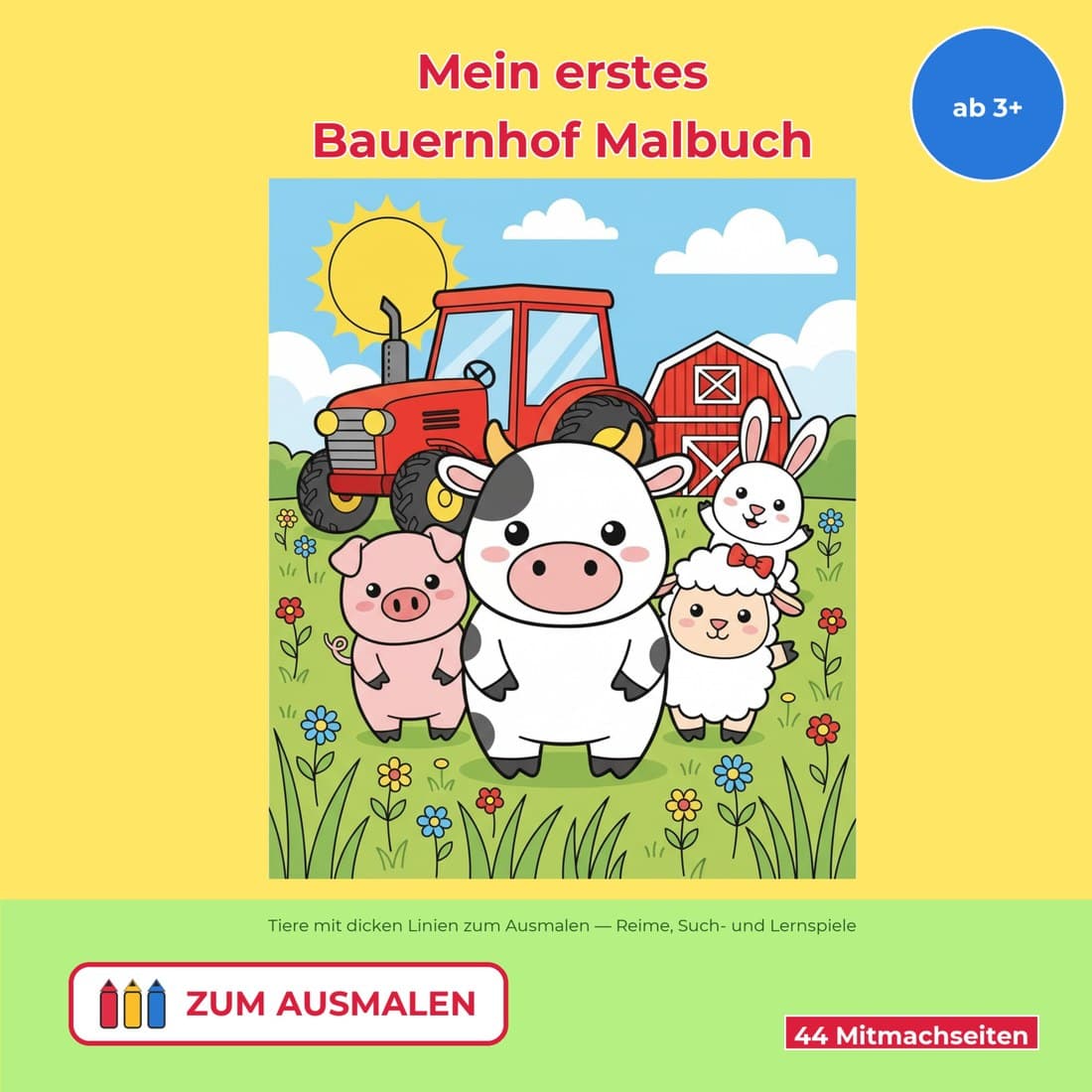 Cover: Mein erstes Bauernhof Malbuch ab 3 Jahren