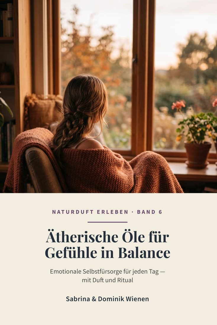 Cover: Ätherische Öle für Gefühle in Balance